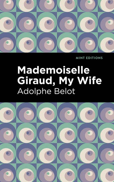 Mademoiselle Giraud: My Wife