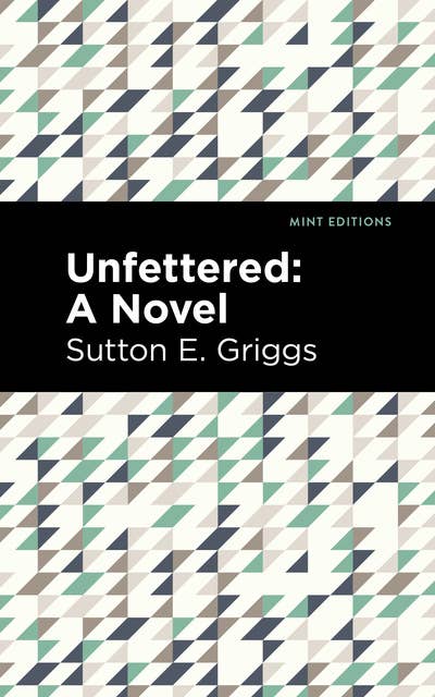Unfettered: A Novel