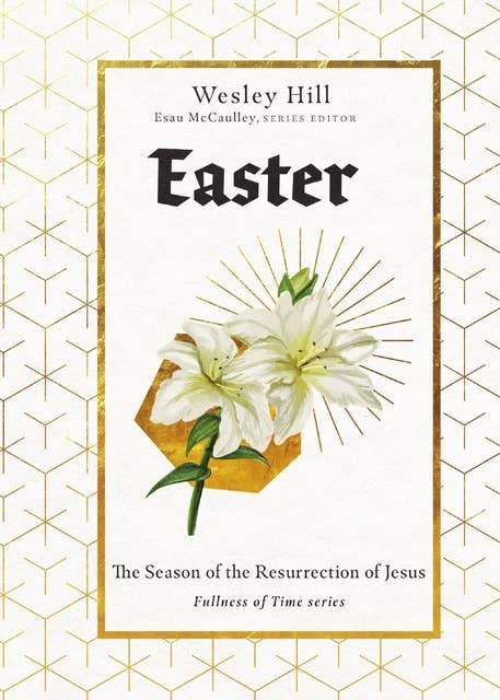 Easter: The Season of the Resurrection of Jesus
