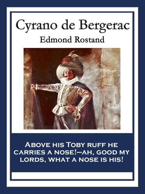 Cyrano de Bergerac: With linked Table of Contents