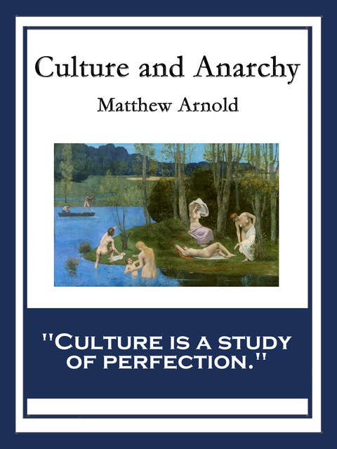 Culture and Anarchy: With linked Table of Contents