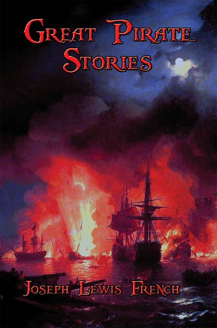 Great Pirate Stories: With linked Table of Contents