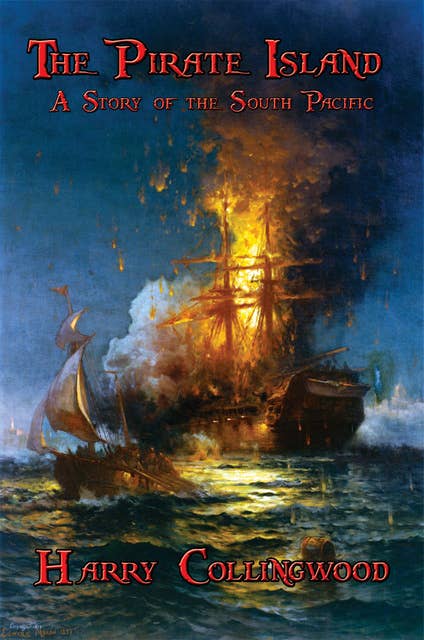 The Pirate Island: A Story of the South Pacific