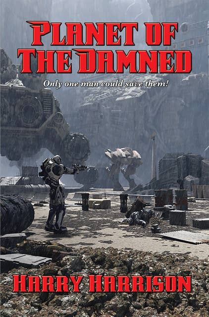 Planet of the Damned: With linked Table of Contents