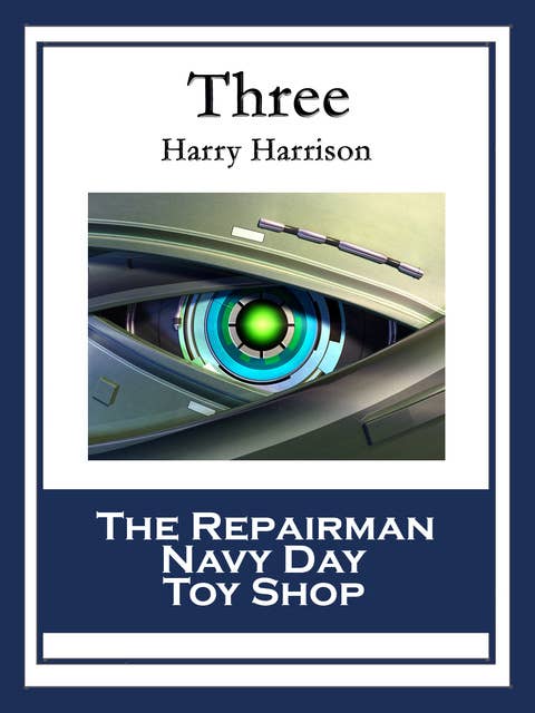 Three: The Repairman; Navy Day; Toy Shop