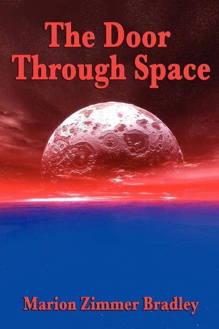 The Door Through Space: With linked Table of Contents