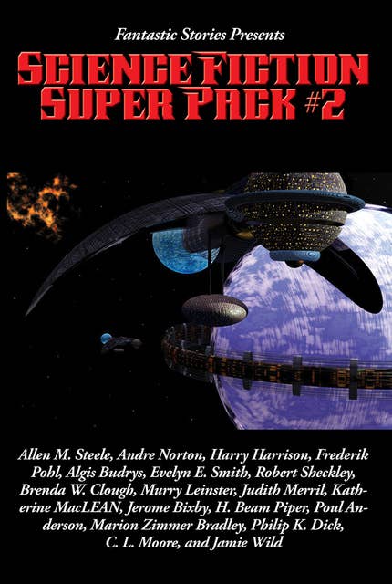 Fantastic Stories Presents: Science Fiction Super Pack #2: With linked Table of Contents