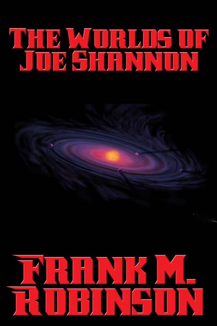 Cover for The Worlds of Joe Shannon