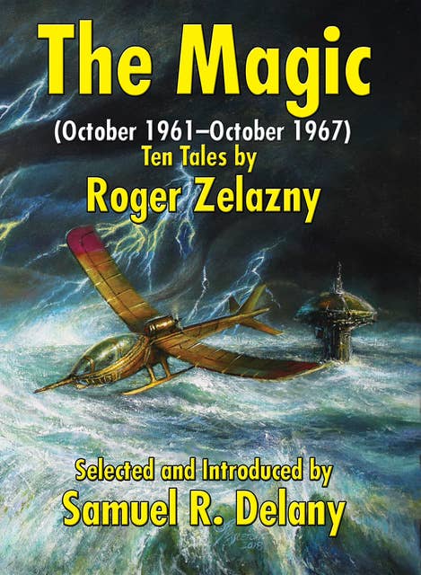 The Magic (October 1961–October 1967): Ten Tales by Roger Zelazny