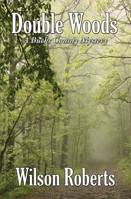 Double Woods: A Bucks County Mystery
