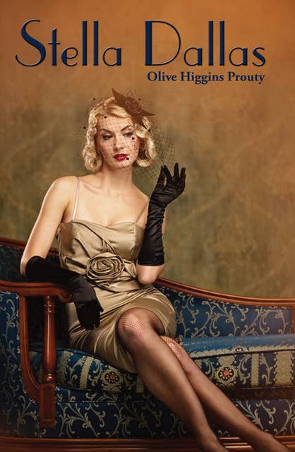 Stella Dallas - Ebook - Olive Higgins Prouty - ISBN 9781515449317 - Storytel
