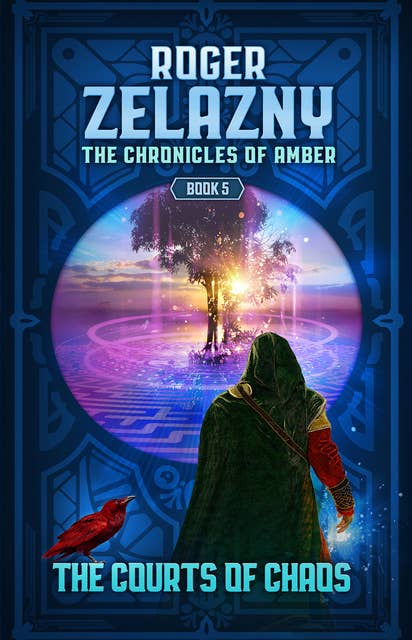 The Courts of Chaos: The Chronicles of Amber Book 5