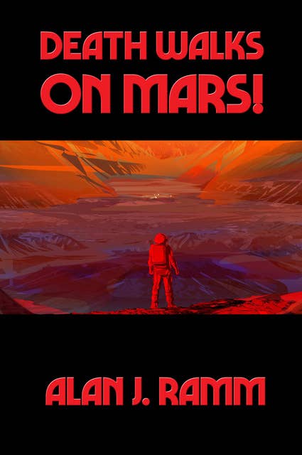 Death Walks on Mars!