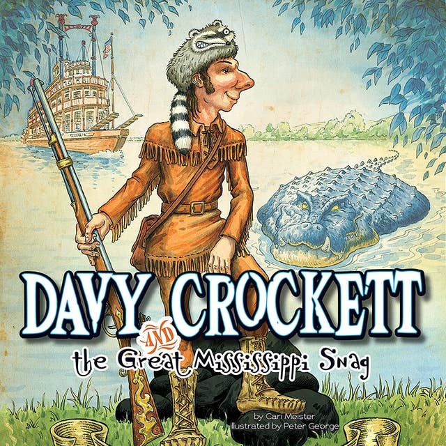 Davy Crockett and the Great Mississippi Snag
