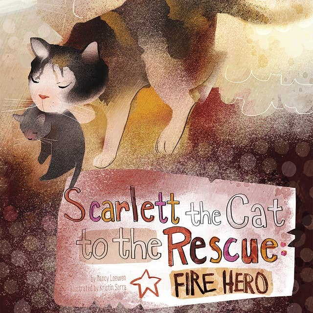 Scarlett the Cat to the Rescue: Fire Hero