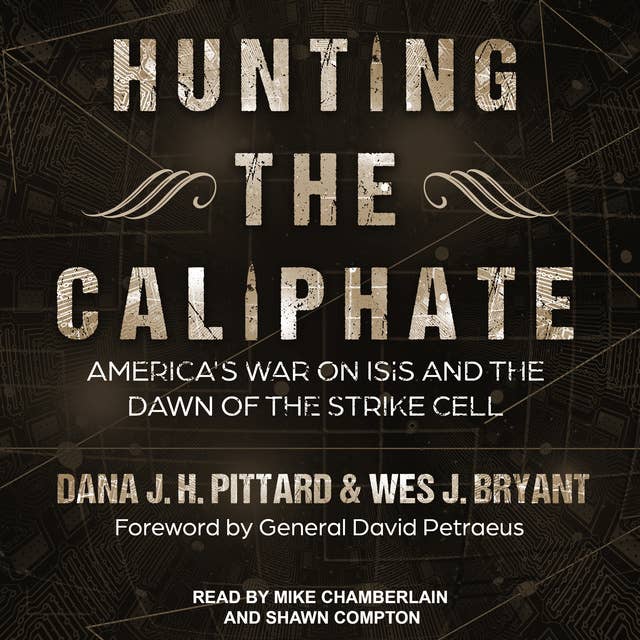 Cover for Hunting the Caliphate: America's War on ISIS and the Dawn of the Strike Cell