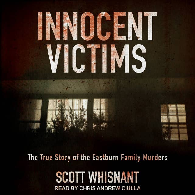 Cover for Innocent Victims: The True Story of the Eastburn Family Murders