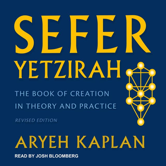 Sefer Yetzirah: The Book of Creation in Theory and Practice, Revised Edition