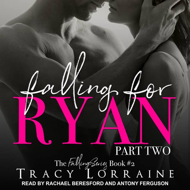 Falling for Ryan: Part Two