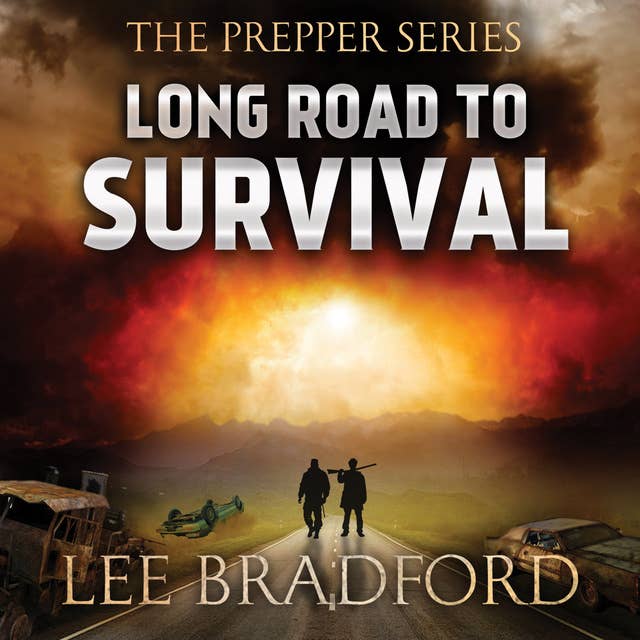 Long Road to Survival: The Prepper Series