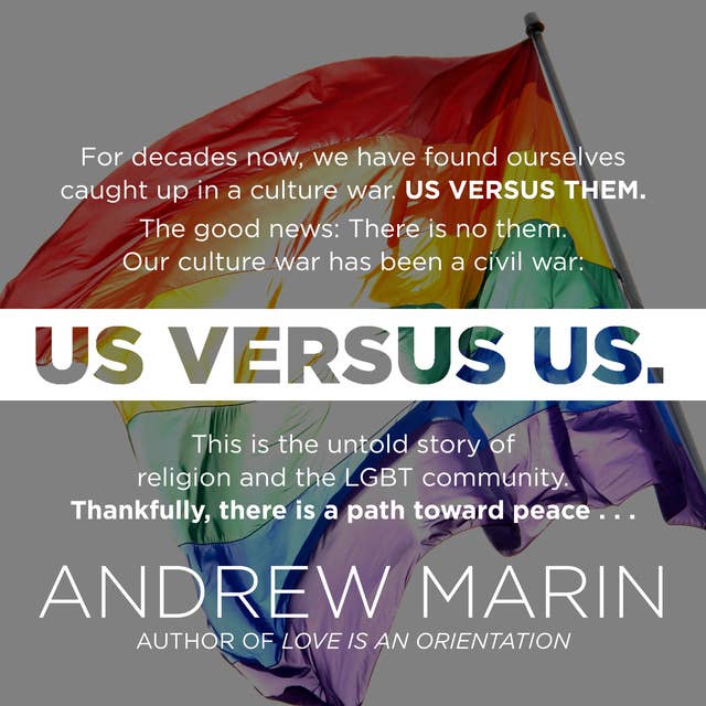 Us versus Us: The Untold Story of Religion and the LGBT Community