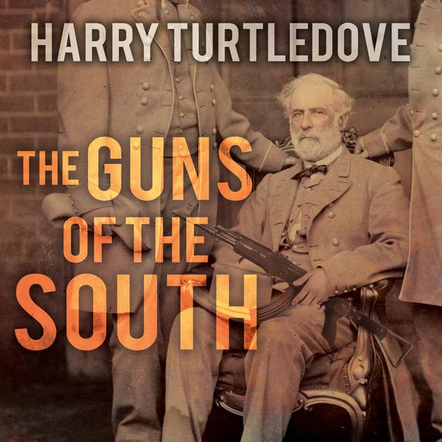 The Guns of the South