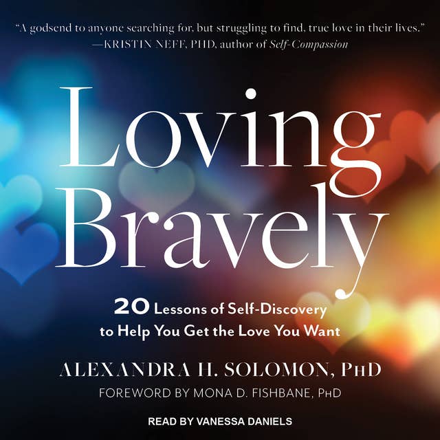 Cover for Loving Bravely: 20 Lessons of Self-Discovery to Help You Get the Love You Want