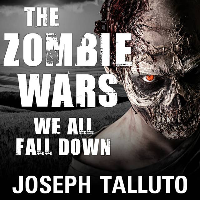 The Zombie Wars: We All Fall Down