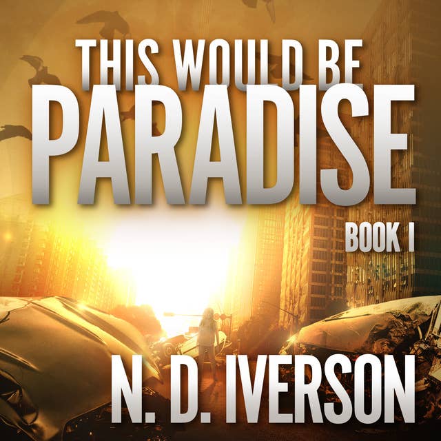 This Would Be Paradise: Book 1