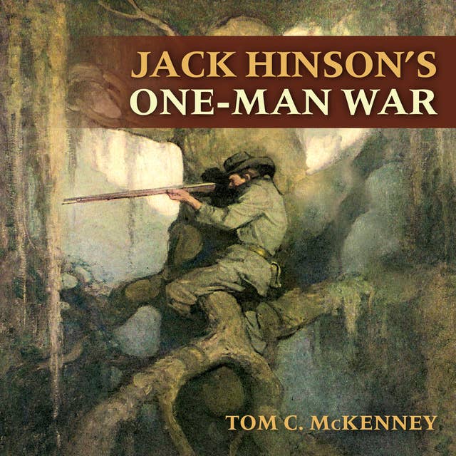 Jack Hinson’s One-Man War