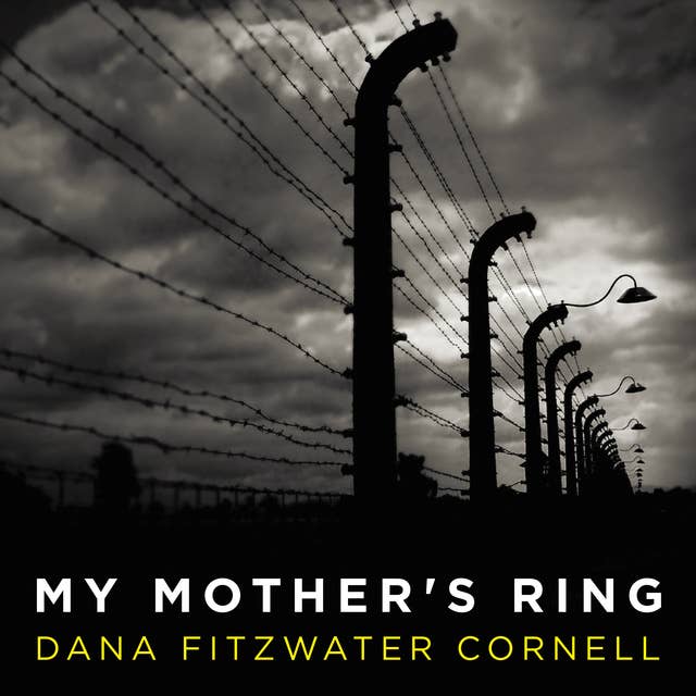 My Mother's Ring: A Holocaust Historical Novel