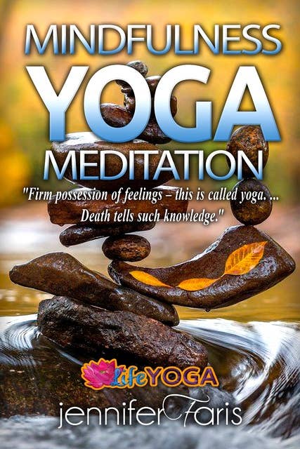Mindfulness YOGA Meditation: Teaching Yoga, Benefits of Yoga, Yoga Meditation, Mental Health