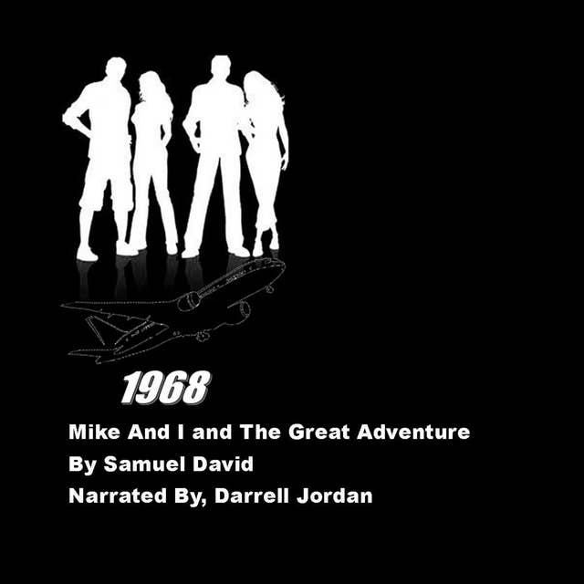 Mike and I and The Great Adventure