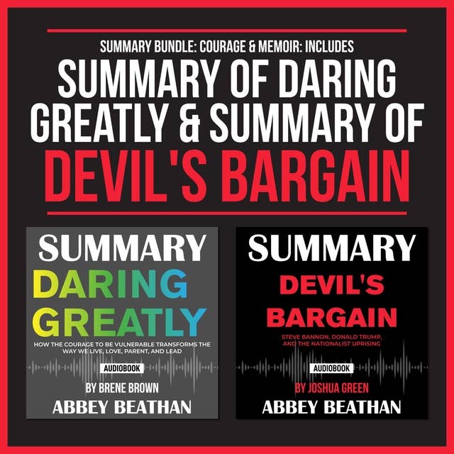 Summary Bundle: Courage & Memoir (Includes Summary of Daring Greatly & Summary of Devil's Bargain)