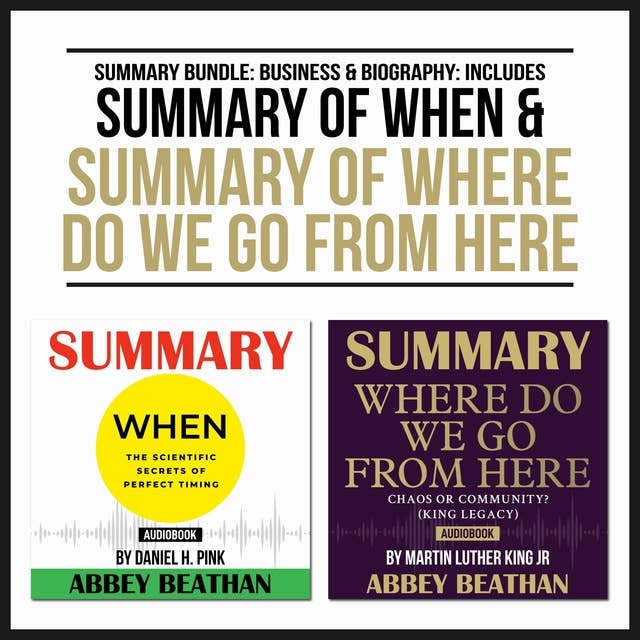 Summary Bundle: Business & Biography (Includes Summary of When & Summary of Where Do We Go from Here)