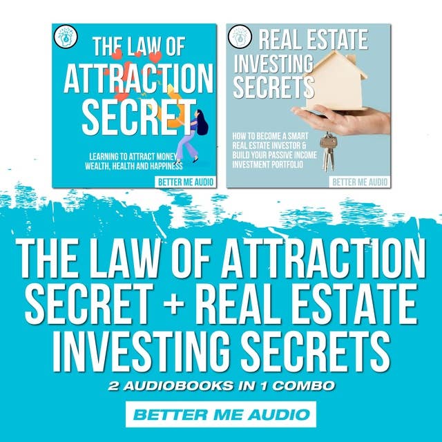 The Law of Attraction Secret + Real Estate Investing Secrets: 2 Audiobooks in 1 Combo