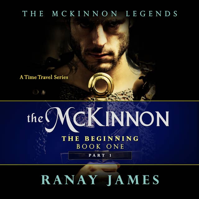 The Beginning - The McKinnon Legends Book 1 Part 1
