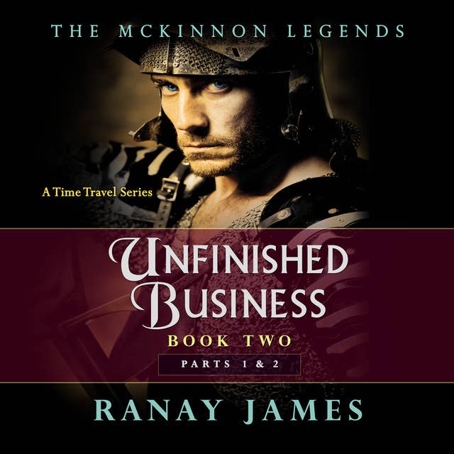 Unfinished Business - The McKinnon Legends Complete Book 2