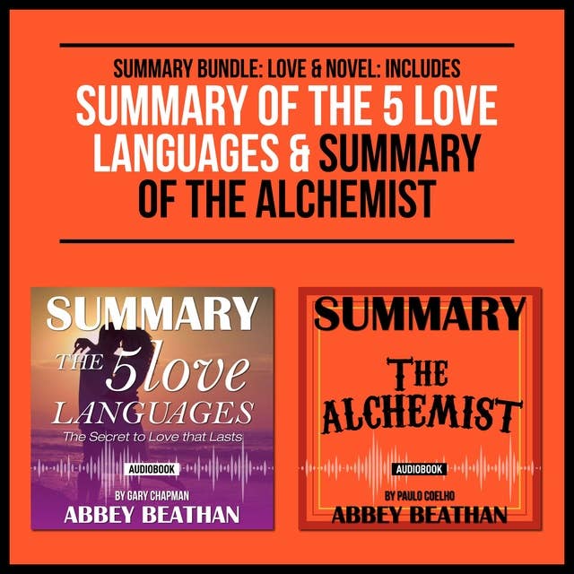 Summary Bundle: Love & Novel: Includes Summary of The 5 Love Languages & Summary of The Alchemist