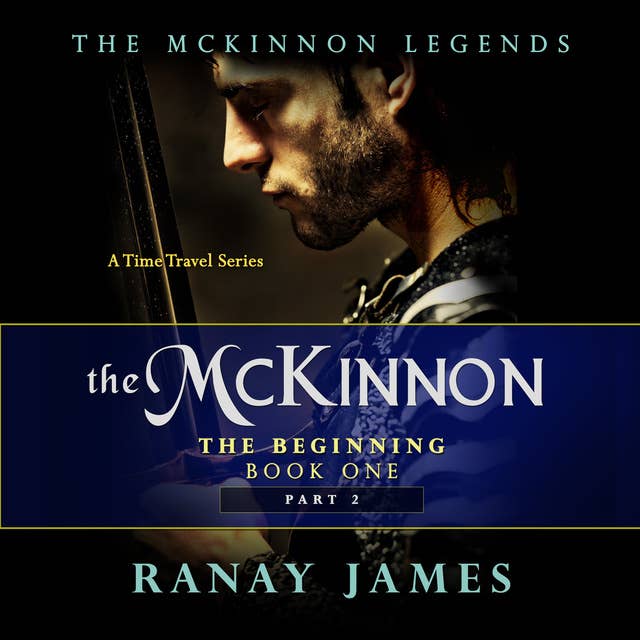 The Beginning - The McKinnon Legends Book 1 Part 2