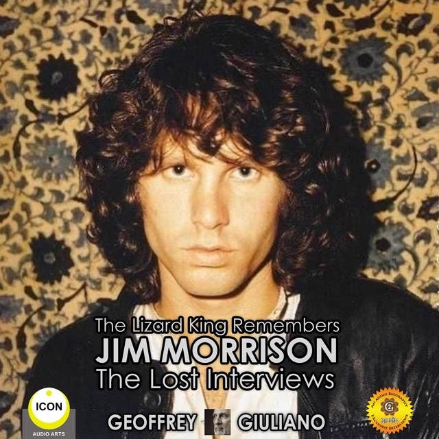 The Lizard King Remembers: Jim Morrison – The Lost Interviews