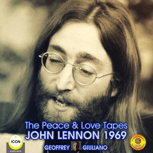 The Peace & Love Tapes: John Lennon 1969
