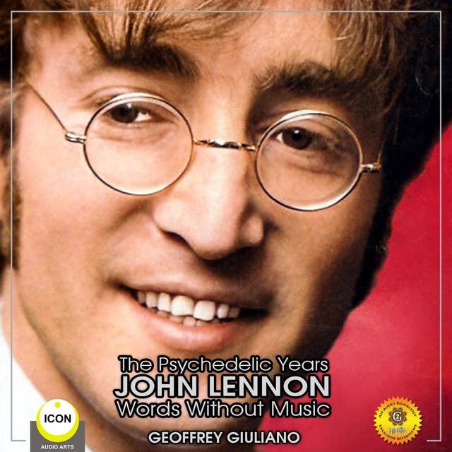 The Psychedelic Years: John Lennon – Words Without Music