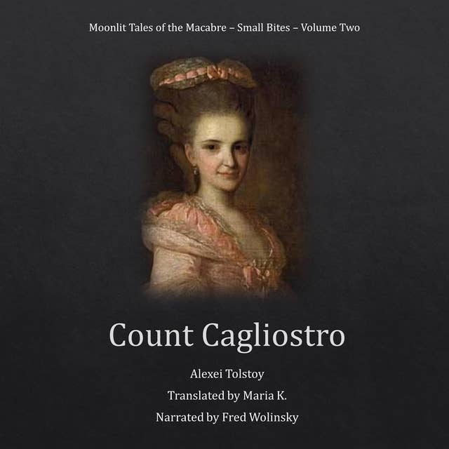 Count Cagliostro (Moonlit Tales of the Macabre: Small Bites Book 2)