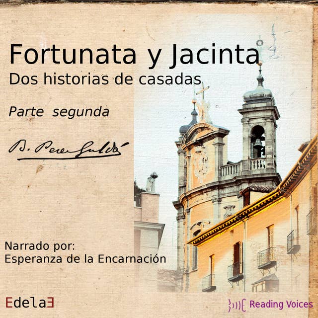 Fortunata y Jacinta (PARTE 2 DE 4)