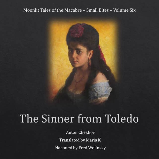 The Sinner from Toledo (Moonlit Tales of the Macabre – Small Bites Book 6)