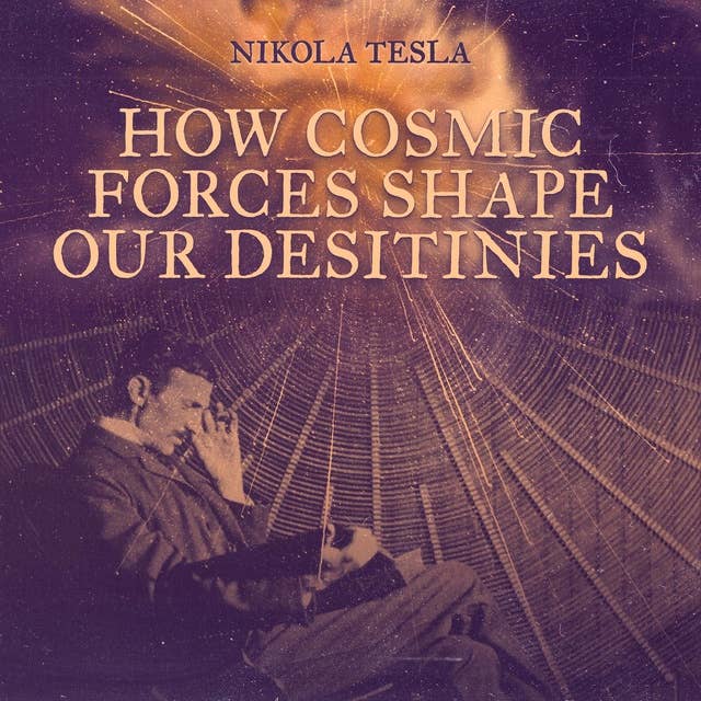 How Cosmic Forces Shape Our Destinies