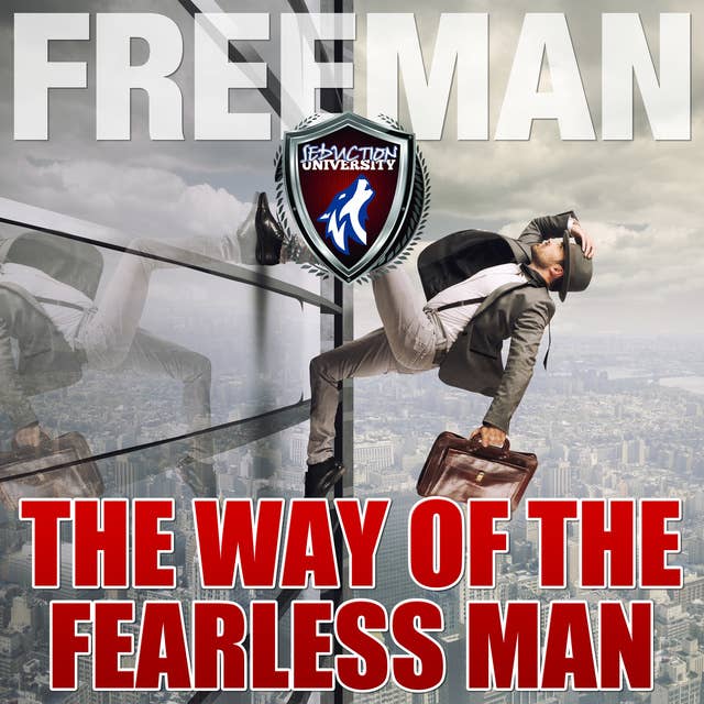 The Way of the Fearless Man - Getting the Life You Really Want