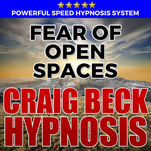Fear Of Open Spaces - Hypnosis Downloads