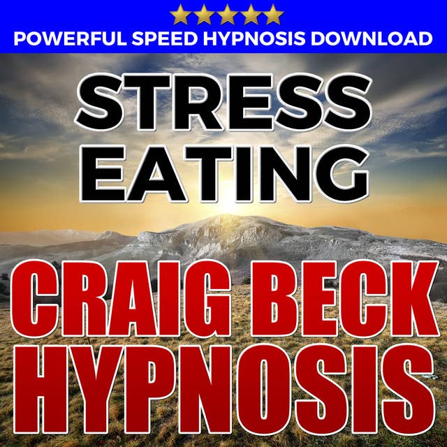 Stress Eating - Hypnosis Downloads
